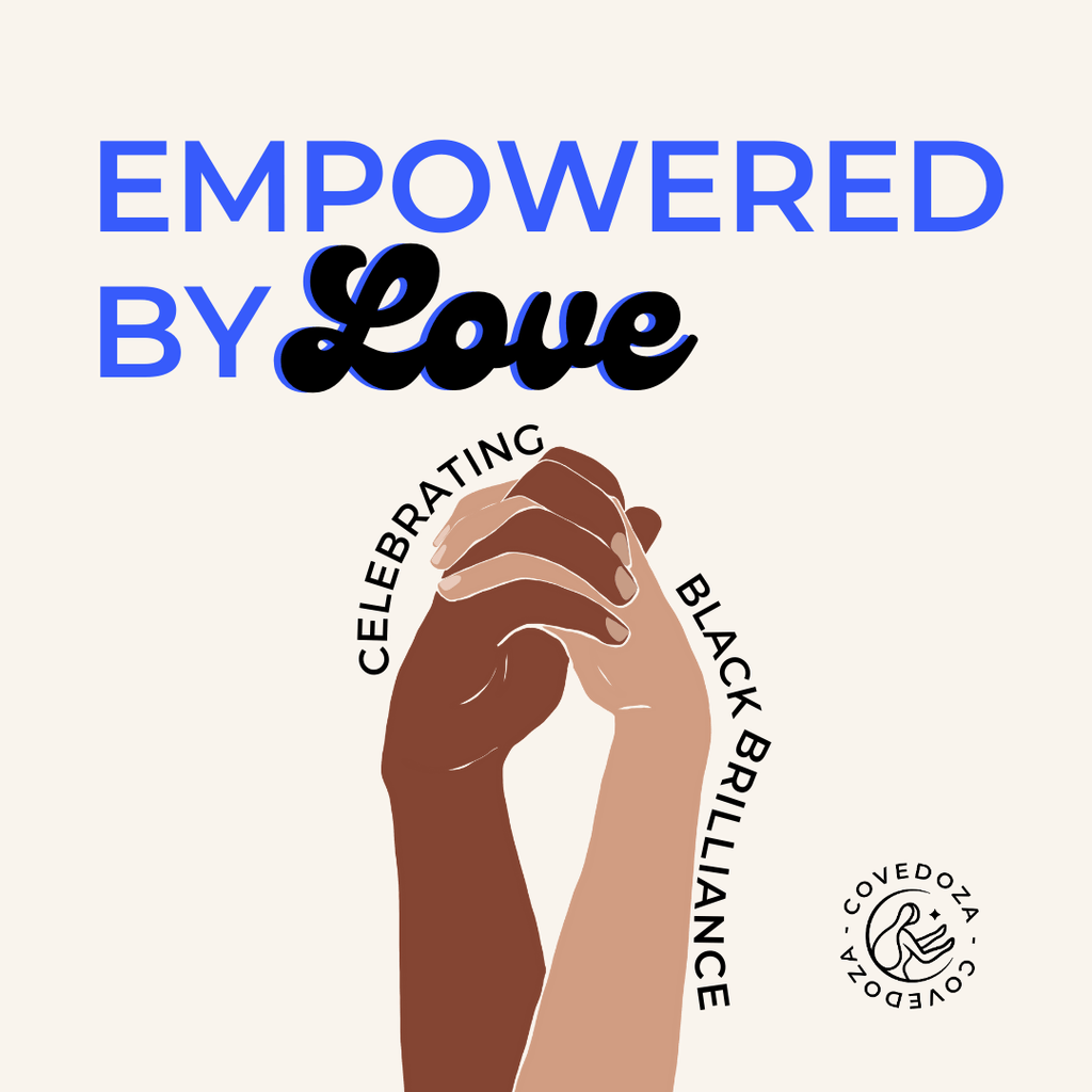 Empowered by Love: Celebrating Black Brilliance