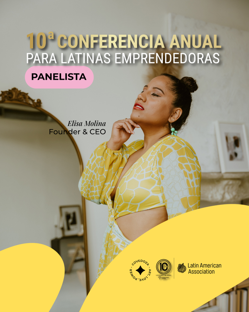 Fundadora de COVEDOZA, Elisa Molina, Participa en el Panel de las “Latinas Más Influyentes en los Negocios” Durante la 10.ª Conferencia Anual de Emprendedoras Latinas