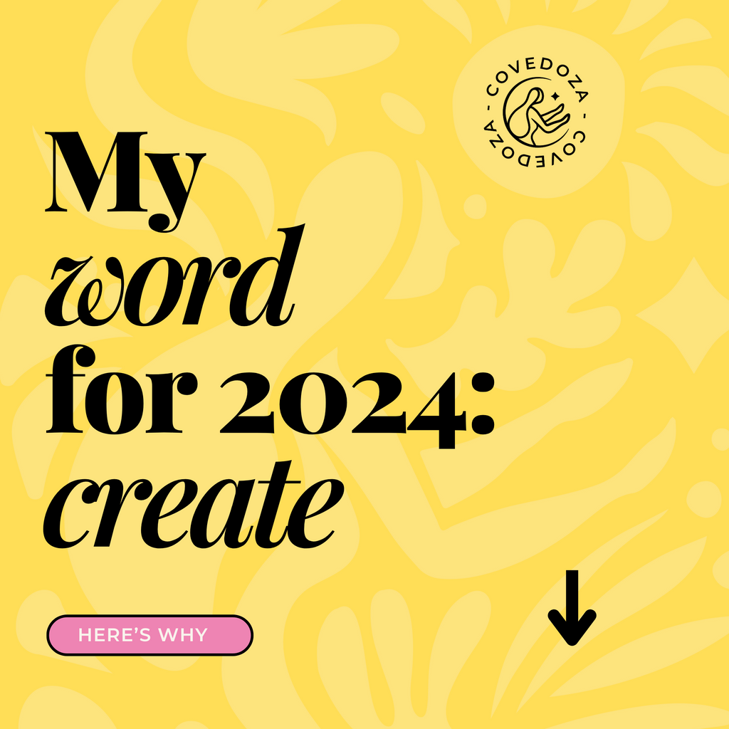 My Word for 2024: Create